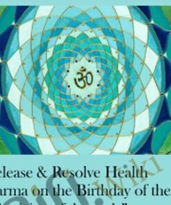 Release & Resolve Health Karma on the Birthday of the "Physician of the gods"