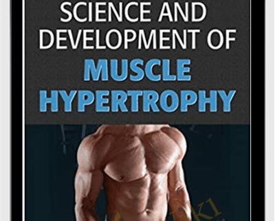 Resistance Training and Nutrition for Muscle Hypertrophy - Brad Shoenfeld & Alan Aragon