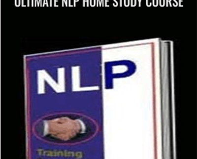 Ultimate NLP Home Study Course - Rex Sikes