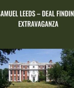Samuel Leeds – Deal Finding Extravaganza