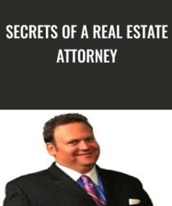 Secrets Of A Real Estate Attorney -  W. Bronchick