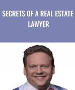 Secrets of a Real Estate Lawyer - Bill Bronchick