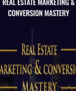Real Estate Marketing & Conversion Mastery - Shayne Hillier