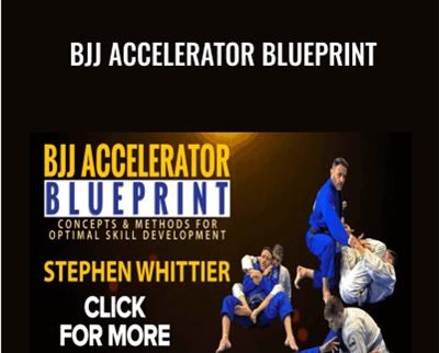 BJJ Accelerator Blueprint - Stephen Whittier