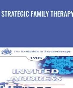 Strategic Family Therapy - Cloe Madanes