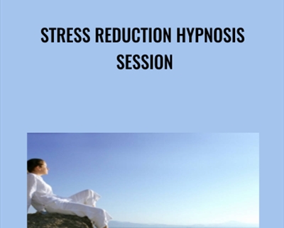 Stress Reduction Hypnosis Session
