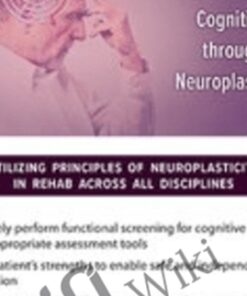Stroke Recovery Strategies: Functional Cognition through Neuroplasticity - Anysia Ensslen-Boggs