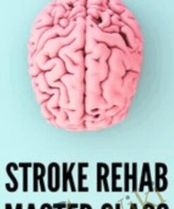 Stroke Rehab Master Class: Best Practices for Improved Outcomes - Jonathan Henderson & Michelle Green