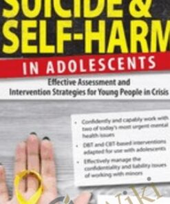 Suicide and Self-Harm in Adolescents: Effective Assessment and Intervention Strategies for Young People in Crisis - Tony L. Sheppard