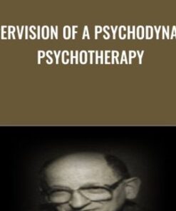 Supervision of a Psychodynamic Psychotherapy - Otto Kernberg