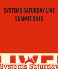 Systems Saturday Live Summit 2015 -  John Cochran