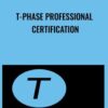 T-Phase Professional Certification - Zhealtheducation