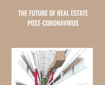 The Future Of Real Estate Post-coronavirus - Nick Halaris