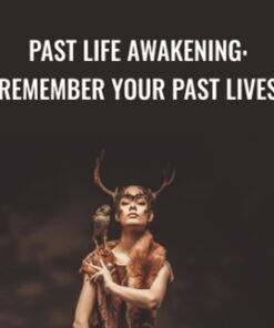 Past Life Awakening: Remember Your Past Lives - Talmadge Harper