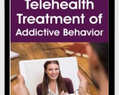 Telehealth Treatment of Addictive Behavior with Janina Fisher, PhD