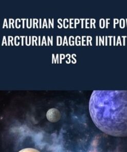 The Arcturian Scepter of Power and Arcturian Dagger Initiations mp3s