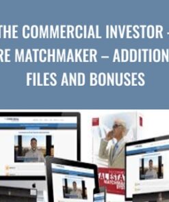 The Commercial Investor – CRE Matchmaker – Additional Files and Bonuses
