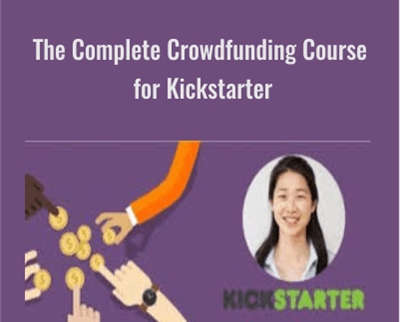 The Complete Crowdfunding Course for Kickstarter – Indiegogo