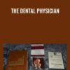 The Dental Physician - Dr. Aelred C. Fonder