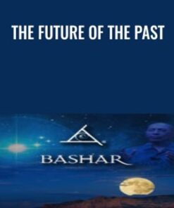 The Future of The Past - Bashar