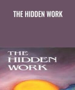 The Hidden Work - E.J. Gold