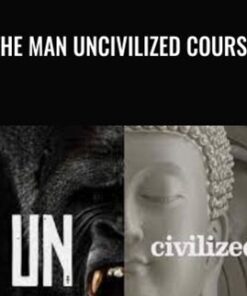 The Man Uncivilized Course - Traver Boehm