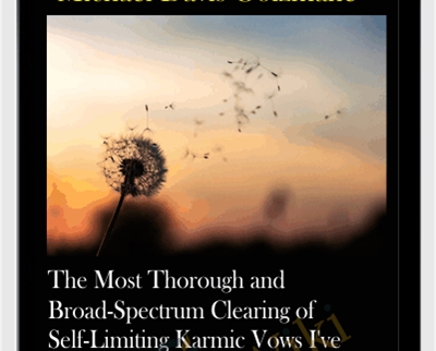 The Most Thorough and Broad-Spectrum Clearing of Self-Limiting Karmic Vows I've Ever Done, Part 2: The Second 31 Categories of Vows (Out of 94) (Recorded July 2020)