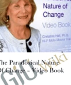 The Paradoxical Nature of Change – Video Book – Christina Hall
