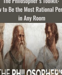 The Philosopher's Toolkit: How to Be the Most Rational Person in Any Room - Patrick Grim, Ph.D