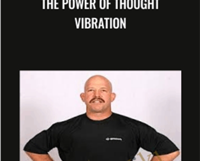 The Power of Thought Vibration - Matt Furey