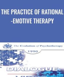 The Practice of Rational-Emotive Therapy - Albert Ellis