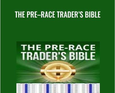The Pre–Race Trader’s Bible
