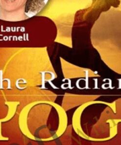 The Radiant Yogi - Laura Cornell