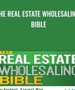 The Real Estate Wholesaling Bible - Than Merrill