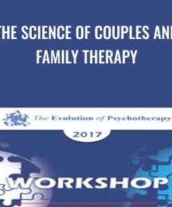 The Science of Couples and Family Therapy - John Gottman & Others