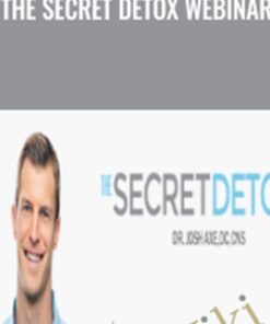 The Secret Detox Webinar - Dr. Axe