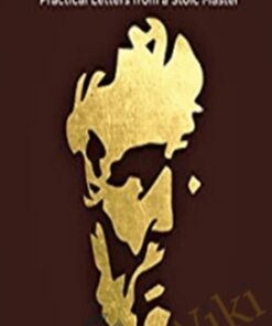 The Tao of Seneca. Practical Letters from a Stoic Master VoL 1-3