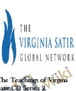 The Teachings of Virgina Satir CD Series 2 – Virgina Satir