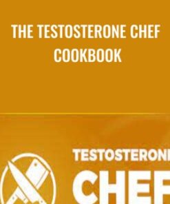 The Testosterone Chef Cookbook - Emily Ness