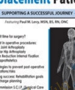 The Total Joint Replacement Patient: Supporting a Successful Journey - Paul M. Levy
