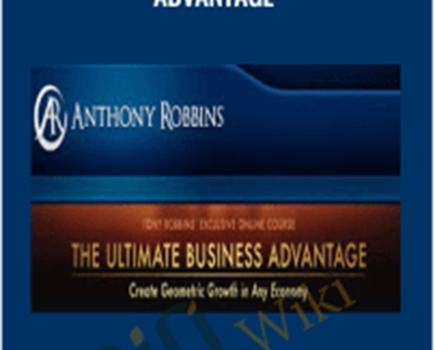 The Ultimate Business Advantage – Anthony Robbins