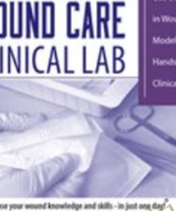 The Ultimate Hands-On Wound Care Clinical Lab - Ann Kahl Taylor