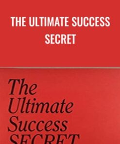 The Ultimate Success Secret - Dan Kennedy