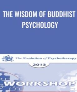 The Wisdom of Buddhist Psychology - Jack Kornfield