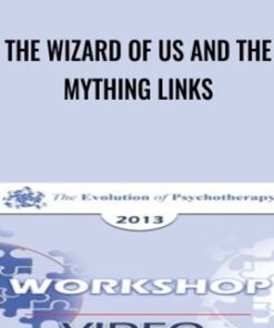 The Wizard of Us and the Mything Links - Jean Houston