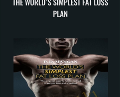 The World's Simplest Fat Loss Plan - P. D. Mangan