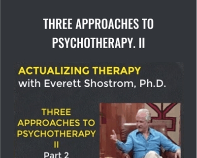 Three Approaches To Psychotherapy. II