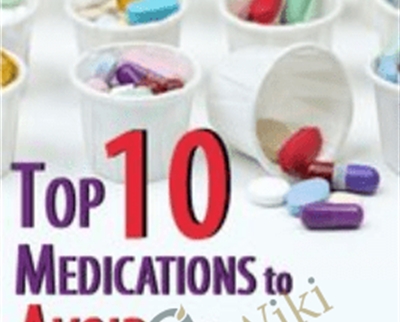 Top Ten Medications to Avoid in the Geriatric Patient - Steven Atkinson