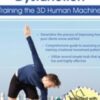 Transverse Plane Dysfunction: Training the 3D Human Machine - Mitch Hauschildt