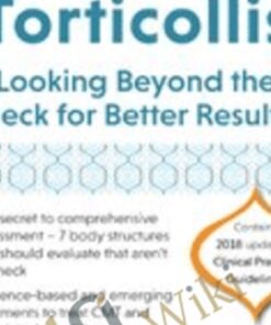 Treating Torticollis: Looking Beyond the Neck for Better Results - Rosemary Peng